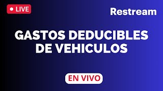 Gastos deducibles de Vehiculos [upl. by Cnahc686]