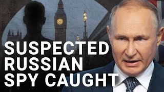 Alleged Russian spy infiltrates heart of British government [upl. by Dennis]