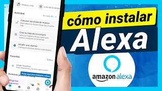 ✅ Cómo INSTALAR ALEXA en tu TELÉFONO FÁCIL Y RÁPIDO  CREA y CONFIGURA TU CUENTA de ALEXA [upl. by Burne160]