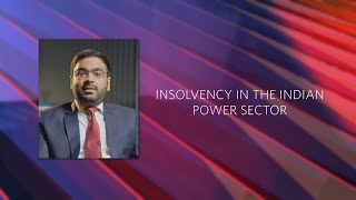 Insolvency in the Indian Power Sector [upl. by Gayleen]