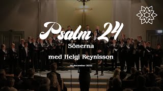 Davids Psalm 24  Sönerna amp Helgi Reynisson [upl. by Mannie664]