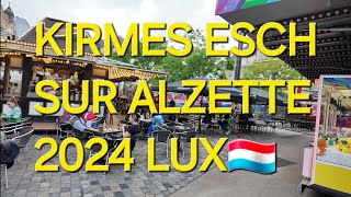 KIRMESESCH SUR ALZETTE 2024 LUXEMBOURG🇱🇺 [upl. by Harberd]