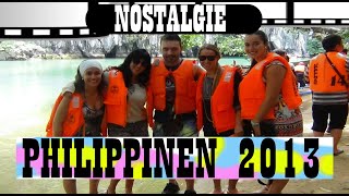 Philippinen 2013  meine erste Asienreise  Nostalgie  🌴  🇵🇭 😎 [upl. by Brendon]