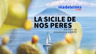 La Sicile de nos pères [upl. by Anehta]