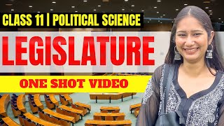 Legislature Class  11 Political Science Chapter  5  ONE SHOT [upl. by Aikym]