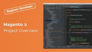 Magento 2 Project Overview for Beginner Developers [upl. by Demmer]