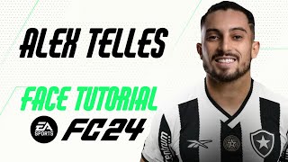 EA FC 24  ALEX TELLES FACE TUTORIAL  STATS BOTAFOGO [upl. by Eilyr]