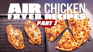 THESE AIR FRYER CHICKEN RECIPES WILL CHANGE YOUR LIFE PART 2  SAM THE COOKING GUY [upl. by Vikki]