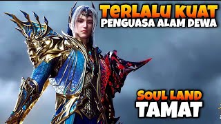 46 ENDING SOUL LAND 1 RAJA DEWA TANG SAN [upl. by Rourke]