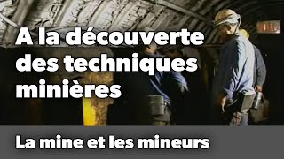 A la découverte des techniques minières [upl. by Mountford]