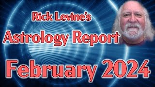 Rick Levines February 2024 Forecast POWER SURGE [upl. by Anilorak]