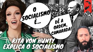 RITA VON HUNTY ENSINA O QUE É O SOCIALISMO  ABC DO SOCIALISMO NO TEMPERO DRAG [upl. by Gregoor]