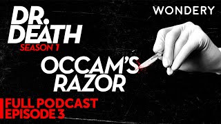 Episode 3 Occams Razor  Dr Death Season 1  Dr Duntsch  Full Episode [upl. by Teena731]