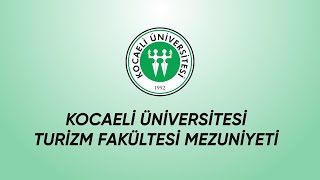 Kocaeli Üniversitesi Turizm Fakültesi 2024 Mezuniyet Töreni [upl. by Meer]