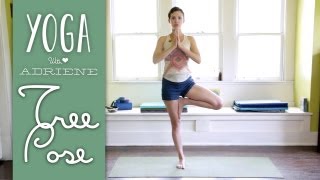 Tree Pose  Vrksasana  Yoga With Adriene [upl. by Eesyak]