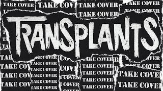 Transplants  Take Cover FULL ALBUM 2017 [upl. by Leamiba]