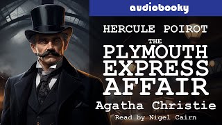 Mystery  Hercule Poirot quotThe Plymouth Express Affairquot by Agatha Christie Full Length Short Story [upl. by Kunkle749]