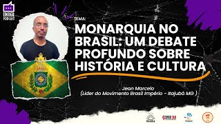 Monarquia no Brasil Um debate profundo sobre história e cultura  Under Podcast 216 [upl. by Sprague393]