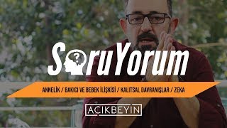 SoruYorum  Annelik  Bakıcı ve Bebek İlişkisi  Kalıtsal Davranışlar  Zeka [upl. by Jayson]