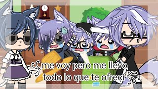 ME VOY PERO ME LLEVO TODO LO QUE TE OFRECÍ ° MEME °gacha life  ღK i mღ [upl. by Nordin]