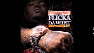 Chedda Da Connect  Flicka Da WristRemix feat 2 Chainz amp Cap 1 official audio [upl. by Ardried942]