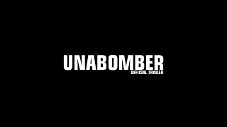 UNABOMBER  Official Trailer [upl. by Seigel800]