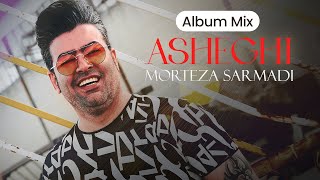 Asheghi Album by Morteza Sarmadi  آلبوم عاشقی از مرتضی سرمدی [upl. by Shaine970]