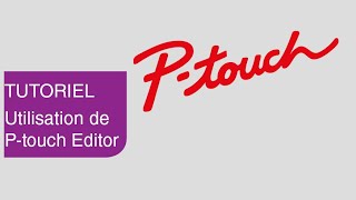 Tutoriel  Implémenter une base de données grâce à PTouch Editor  Brother [upl. by Simara458]