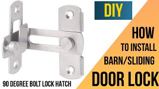 How to Install a 90 Degree Bolt Latch Lock for Barn or Sliding Doors DIY [upl. by Aisile]