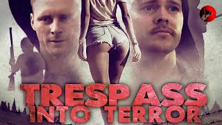 TRESPASS INTO TERROR 🎬 Exclusive Full Action Thriller Movie Premiere 🎬 English HD 2023 [upl. by Aniral]