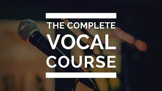 Complete Vocal Course Ultimate Singing Exercises for an AWESOME VOICE [upl. by Iem]