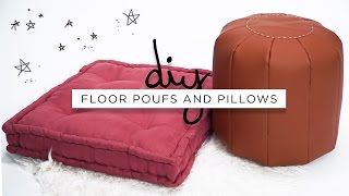 DIY FLOOR POUFS AND FLOOR PILLOWS  THE SORRY GIRLS [upl. by Eiramanna]