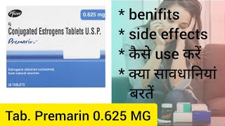 Premarin 0625 mg tablets Uses in Hindi  Conjugated estrogens Benifits Side effects amp Precautions [upl. by Huba400]