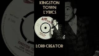 Kingston Town Lyrics Lord Creator [upl. by Doomham]