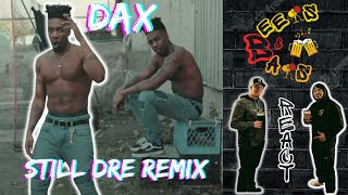 STILL DAX  Dax Still Dre Freestyle Reaction [upl. by Allana]