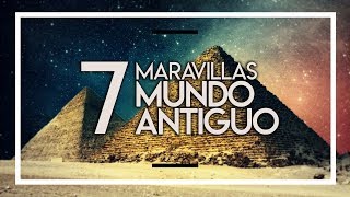 LAS 7 MARAVILLAS DEL MUNDO ANTIGUO [upl. by Cyndy]