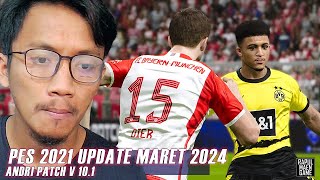 PES 2021 OFFICIAL UPDATE 2024  PES 2021 ANDRI PATCH V101  PES 2021 PC GAMEPLAY [upl. by Austine]