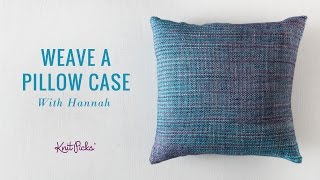 Learn to Weave a Pillow Case  Whole Class [upl. by Certie]