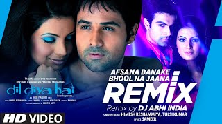 Afsana Banake Bhool Na Jaana Remix By DJ Abhi India  Himesh Reshammiya Tulsi Kumar  Emraan Hashmi [upl. by Maddock]