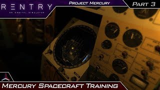 Reentry  An Orbital Simulator  Project Mercury  Mercury Spacecraft Training  Part 3 [upl. by Evelina]