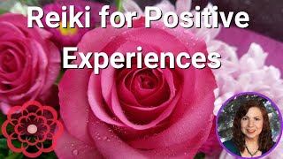 Reiki to Attract Positive Experiences 💮 [upl. by Nosreg]