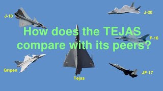 How does the Tejas compare with its peers F16 JF17 J10 Gripen [upl. by Saoj]