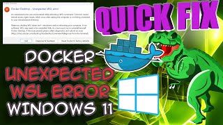 Quick Fix Ep23 Docker Unexpected WSL Error on Windows Docker Windows windows11 [upl. by Nrublim]