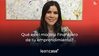 Qué es el modelo financiero de tu emprendimiento [upl. by Sebbie]