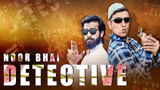 Noor Bhai Detective  Its a Pure Hyderabadi Entertaining Video  Shehbaaz Khan and Team [upl. by Aneez391]