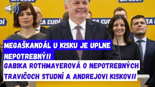 MEGAŠKANDÁL U KISKU JE UPLNE NEPOTREBNÝGabika Rothmayerová o nepotrebných travičoch studní a KISKU [upl. by Droffig]