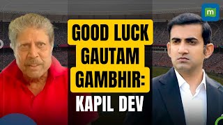 Kapil Dev Wishes Gautam Gambhir quotAll the Bestquot Following Appointment as India Team Head Coach [upl. by Drofdeb]