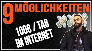 2021 Geld verdienen Im Internet 9 Möglichkeiten um online 100€ am Tag als Anfänger zu verdienen [upl. by Jenness]