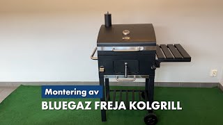 Montering av Bluegaz Freja Kolgrill  Bluegaz [upl. by Syverson891]