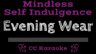 Mindless Self Indulgence • Evening Wear CC Karaoke Instrumental Lyrics [upl. by Changaris45]